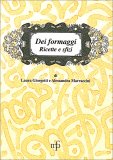 Dei Formaggi - Ricette e Sfizi — Libro