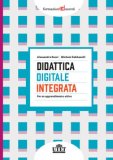 Didattica Digitale Integrata. Per Un Apprendimento Attivo — Libro