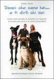 Dimmi che Cane hai... e ti dirò chi Sei — Libro