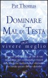 Dominare il Mal di Testa — Libro