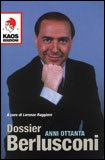 Dossier Berlusconi Anni Ottanta — Libro