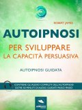 eBook - Autoipnosi per Sviluppare la Capacità Persuasiva — eBook