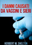 eBook - I danni causati da Vaccini e Sieri — eBook