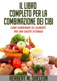 eBook - Il Libro Completo per la Combinazione dei Cibi — eBook