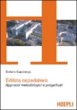 Edilizia Ospedaliera Approcci Metodologici E Progettuali — Libro