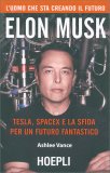 Elon Musk: Tesla, Spacex e la Sfida per un Futuro Fantastico — Libro