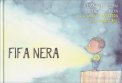 Fifa Nera, Fifa Blu — Libro