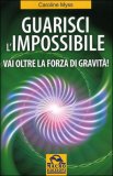 Guarisci l'Impossibile — Libro