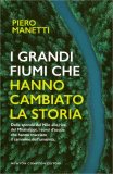 I Grandi Fiumi che Hanno Cambiato la Storia — Libro