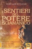 I Sentieri del Potere Sciamanico — Libro
