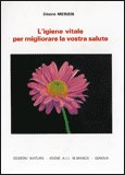 L’Igiene Vitale per Migliorare la Vostra Salute — Libro