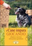 Il Cane Impara Giocando  — Libro