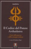 Il Codice del Potere Arthasatsra — Libro