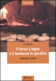 Il Forno a Legna e il Barbecue in Giardino — Libro