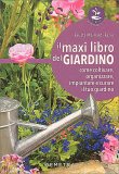 Il Maxi Libro del Giardinaggio — Libro