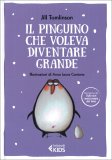 Il Pinguino che Voleva Diventare Grande — Libro