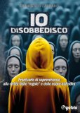 Io Disobbedisco — Libro