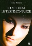Io Medium - Le Testimonianze — Libro