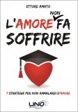 L'Amore Non Fa Soffrire — Libro