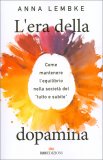 L’Era della Dopamina — Libro