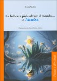 La Bellezza Può Salvare il Mondo...e Narciso — Libro