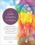 La Guida Completa ai Chakra — Libro