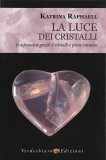 La Luce dei Cristalli — Libro