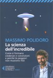 La Scienza dell'Incredibile — Libro