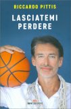 Lasciatemi Perdere — Libro