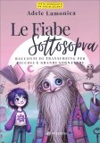Le Fiabe Sottosopra — Libro