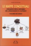 Le Mappe Concettuali - Volume Secondo  — Libro