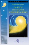 La Luce che Trafisse l'Oscuro Abisso — Libro