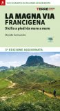 La Magna Via Francigena. Sicilia A Piedi Da Mare A Mare — Libro