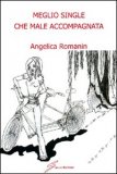 Meglio Single che Male Accompagnata — Libro