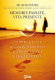 Memorie Passate, Vita Presente  — Libro
