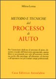 Metodo e Tecniche del Processo di Aiuto  — Libro