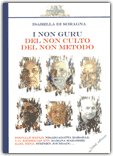 I non Guru del non Culto del non Metodo — Libro