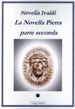 La Novella Pietra - Parte Seconda  — Libro