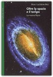 Oltre lo Spazio e il Tempo — Libro