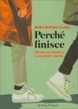 Perché Finisce — Libro