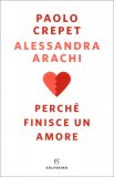 Perchè Finisce un Amore — Libro
