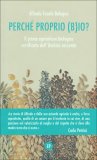 Perchè Proprio (B)io? — Libro