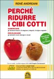Perchè Ridurre i Cibi Cotti — Libro