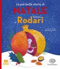 Le Più Belle Storie Di Natale Di Gianni Rodari. Ediz. Illustrata — Libro