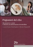 Prigionieri del Cibo — Libro