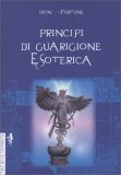 Principi di Guarigione Esoterica — Libro