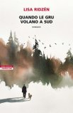 Quando le Gru Volano a Sud — Audiolibro
