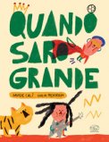 Quando Sarò Grande — Libro