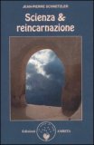 Scienza & Reincarnazione — Libro