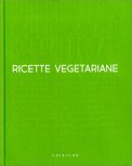 Scuola di Cucina. Ricette Vegetariane — Libro